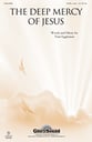 The Deep Mercy of Jesus SATB choral sheet music cover